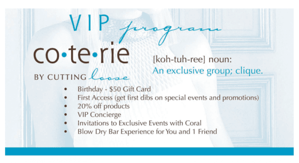 Become a Coterie with Cutting Loose Salon's V.I.P. program
